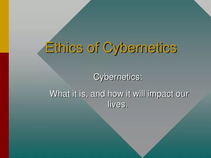 ethics of cybernetics