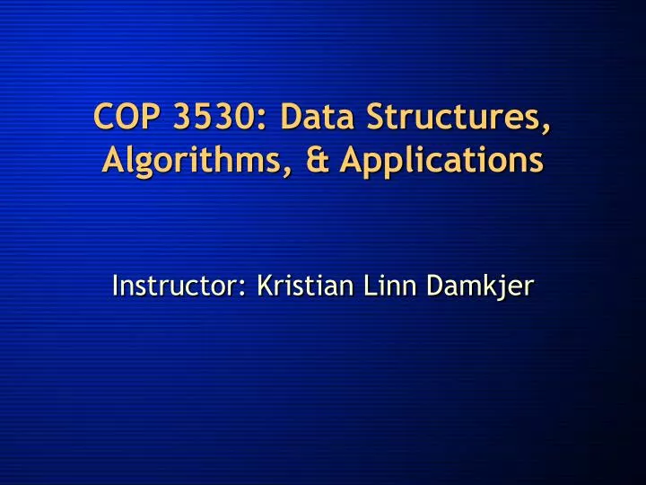 cop 3530 data structures algorithms applications