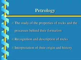 Petrology