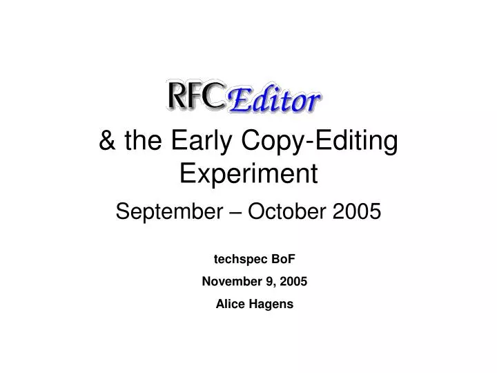 the early copy editing experiment