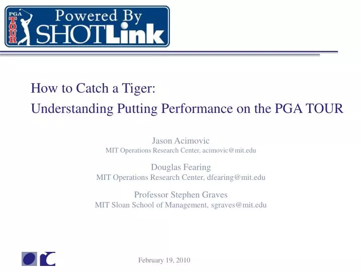 how to catch a tiger understanding putting performance on the pga tour