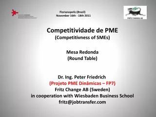 Competitividade de PME (Competitivness of SMEs) Mesa Redonda (Round Table)