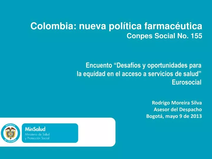 colombia nueva pol tica farmac utica conpes social no 155