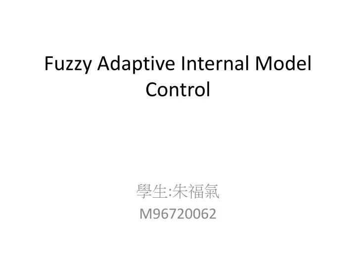 fuzzy adaptive internal model control
