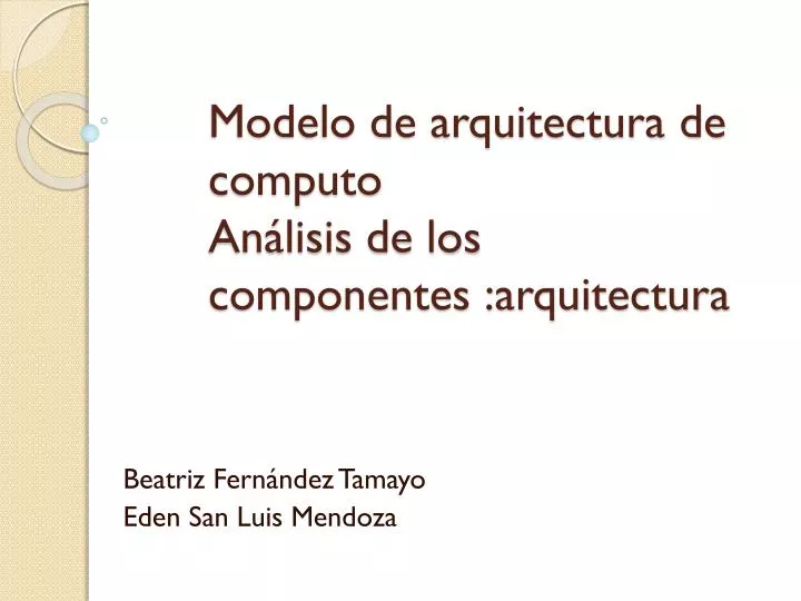 modelo de arquitectura de computo an lisis de los componentes arquitectura