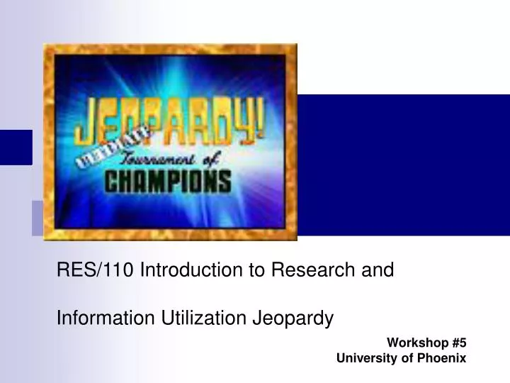 res 110 introduction to research and information utilization jeopardy