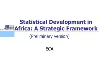 Statistical Development in Africa: A Strategic Framework