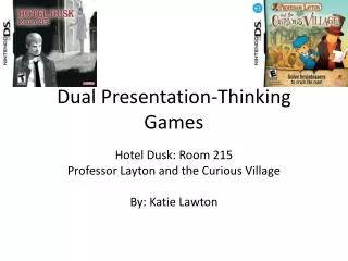 Dual Presentation-Thinking Games