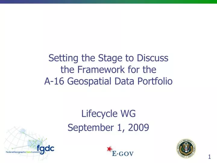 setting the stage to discuss the framework for the a 16 geospatial data portfolio