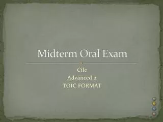 Midterm Oral Exam