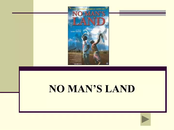 no man s land