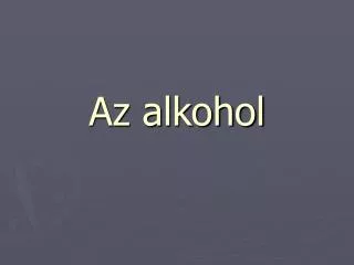 Az alkohol