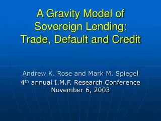 A Gravity Model of Sovereign Lending: Trade, Default and Credit