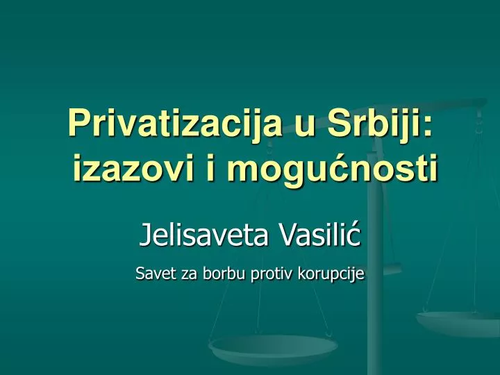 privatizacija u srbiji izazovi i mogu nosti