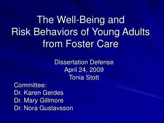 The Well-Being and Risk Behaviors of Young Adults from Foster Care