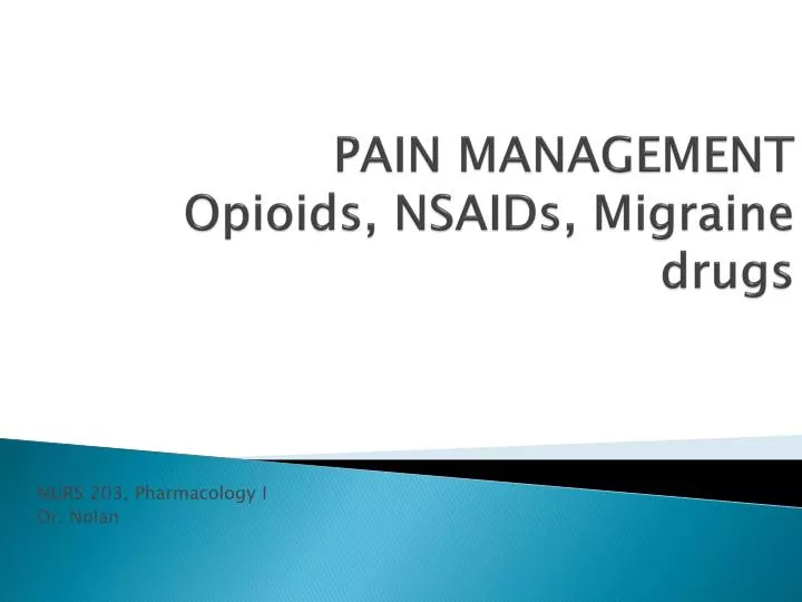 pain management opioids nsaids migraine drugs