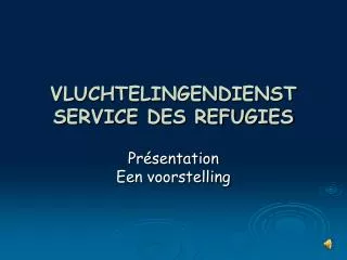 vluchtelingendienst service des refugies