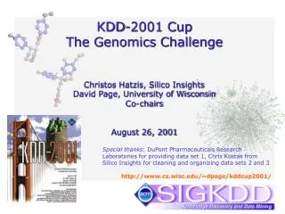 KDD-2001 Cup The Genomics Challenge Christos Hatzis, Silico Insights