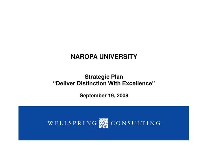 naropa university strategic plan deliver distinction with excellence september 19 2008