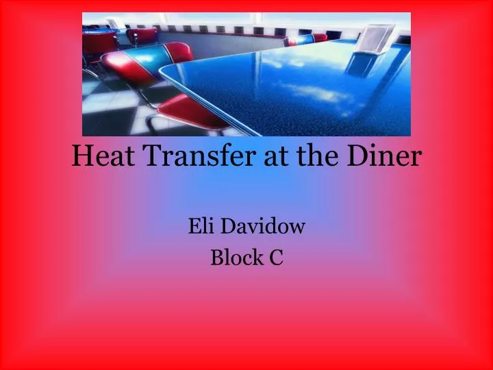 heat transfer at the diner