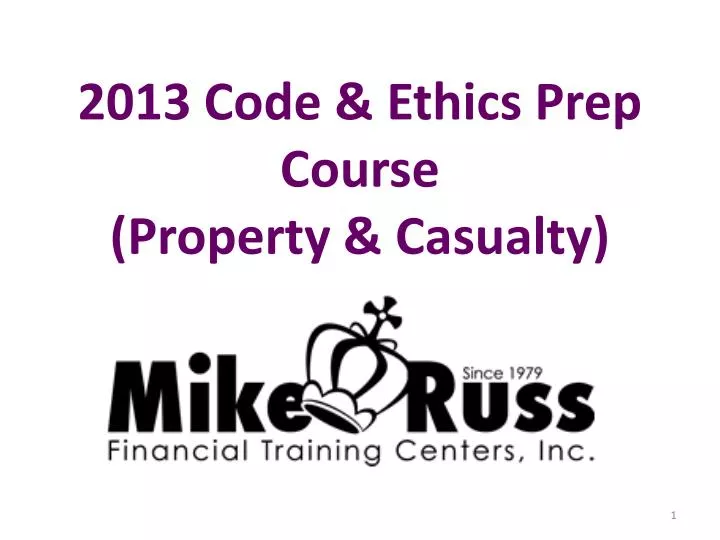2013 code ethics prep course property casualty