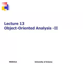 Lecture 13 Object-Oriented Analysis -II