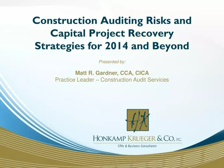 construction auditing risks and capital project recovery strategies for 2014 and beyond