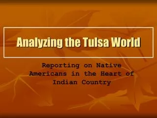 Analyzing the Tulsa World