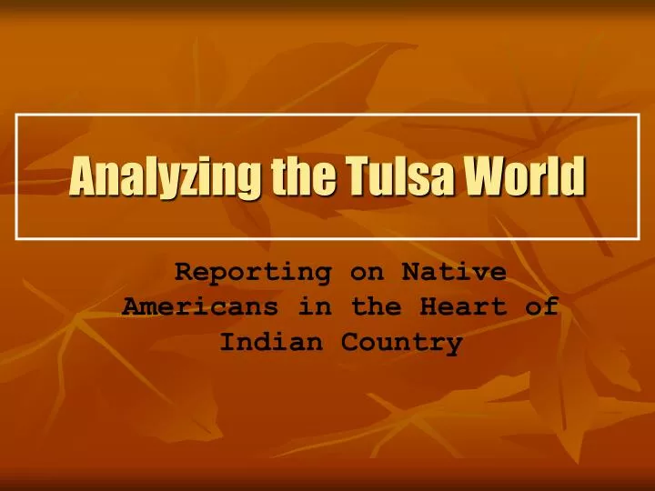 analyzing the tulsa world