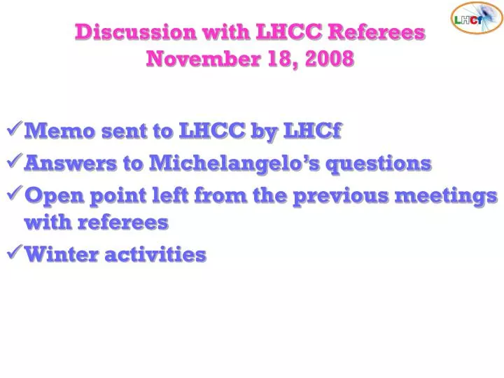 discussion with lhcc referees november 18 2008