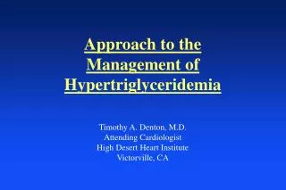 Approach to the Management of Hypertriglyceridemia