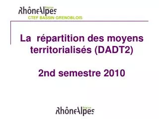 la r partition des moyens territorialis s dadt2 2nd semestre 2010