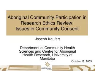 Aboriginal Community Participation in Research Ethics Review: Issues in Community Consent