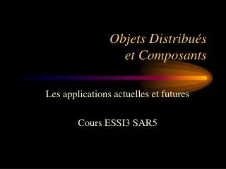 objets distribu s et composants