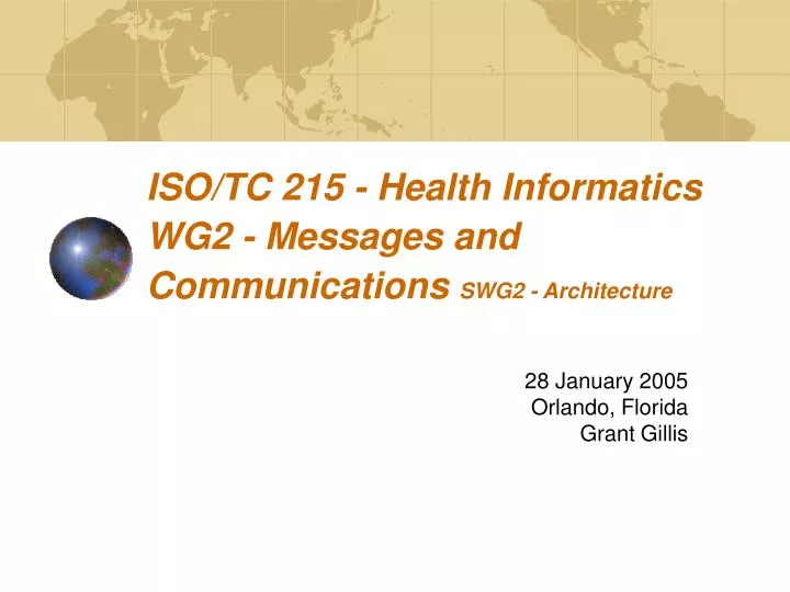 iso tc 215 health informatics wg2 messages and communications swg2 architecture