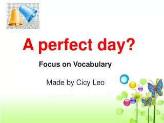 A perfect day?