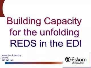 Building Capacity for the unfolding REDS in the EDI