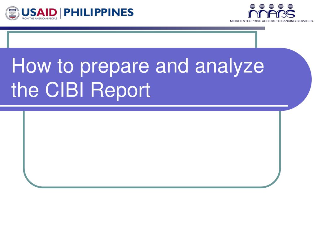 Cibi Format PPT - How to prepare and analyze the CIBI Report PowerPoint ...