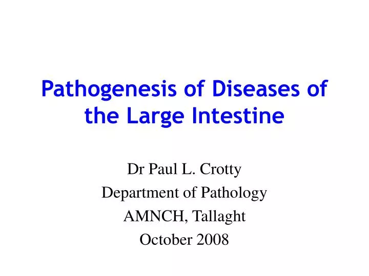 pathogenesis of diseases of the large intestine