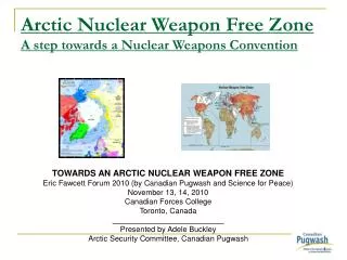 Arctic Nuclear Weapon Free Zone A step towards a Nuclear Weapons Convention