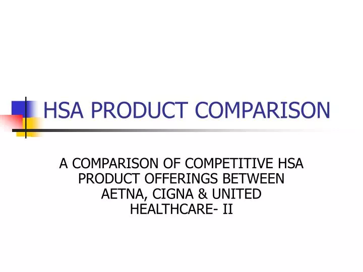 hsa product comparison