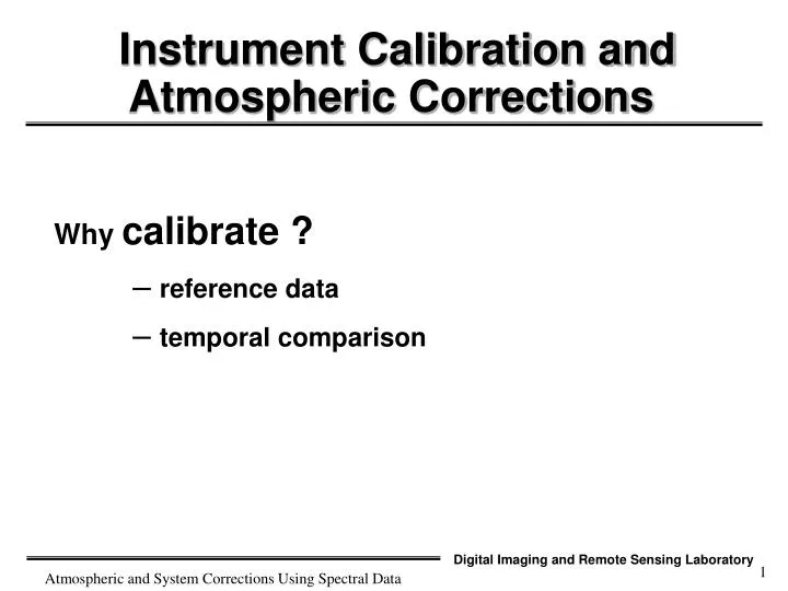 instrument calibration and atmospheric corrections