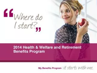 2014 Health &amp; Welfare and Retirement Benefits Program
