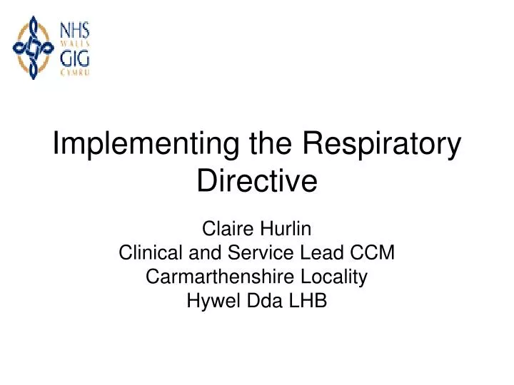 implementing the respiratory directive