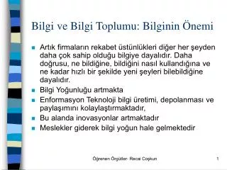 bilgi ve bilgi toplumu bilginin nemi