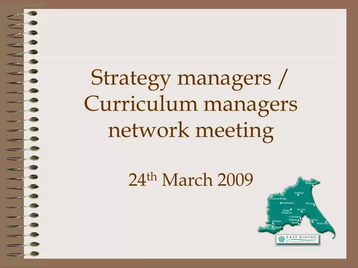 strategy managers curriculum managers network meeting 24 th march 2009