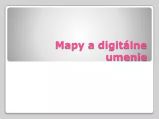 mapy a digit lne umenie