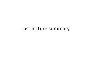 Last lecture summary
