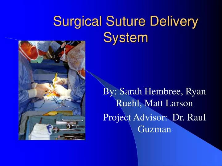 surgical suture delivery system