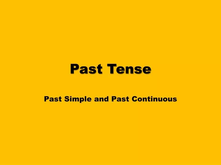 past tense